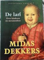 De Larf van Midas Dekker, Ophalen of Verzenden, Zo goed als nieuw, Midas Dekker