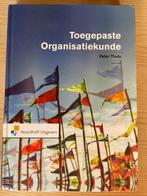 Peter Thuis - Toegepaste organisatiekunde, Ophalen of Verzenden, Zo goed als nieuw, HBO, Peter Thuis