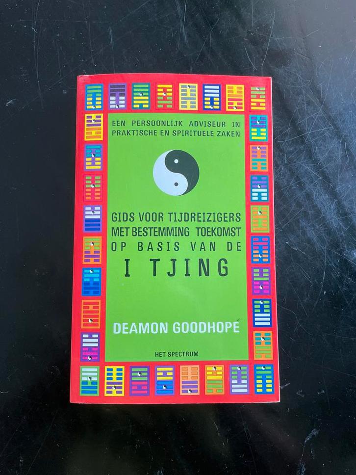 I Tjing - Gids voor Tijdreizigers - Deamon Goodhope, Boeken, Esoterie en Spiritualiteit, Gelezen, Achtergrond en Informatie, Spiritualiteit algemeen