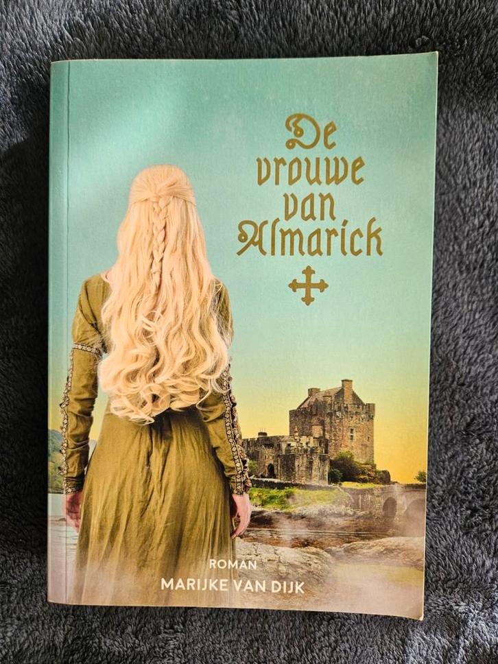 Marijke van Dijk - De vrouw van Almarick, Boeken, Historische romans, Zo goed als nieuw, Ophalen of Verzenden