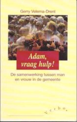 Adam, vraag hulp! Gerry Velema 9029711760, Boeken, Psychologie, Zo goed als nieuw, Sociale psychologie, Ophalen of Verzenden