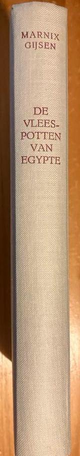 De Vleespotten van Egypte - Marnix Gijsen beschikbaar voor biedingen