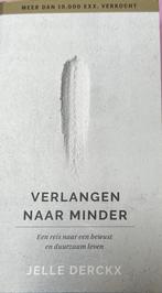 Jelle Derckx  Verlangen naar minder, Verzenden, Zo goed als nieuw