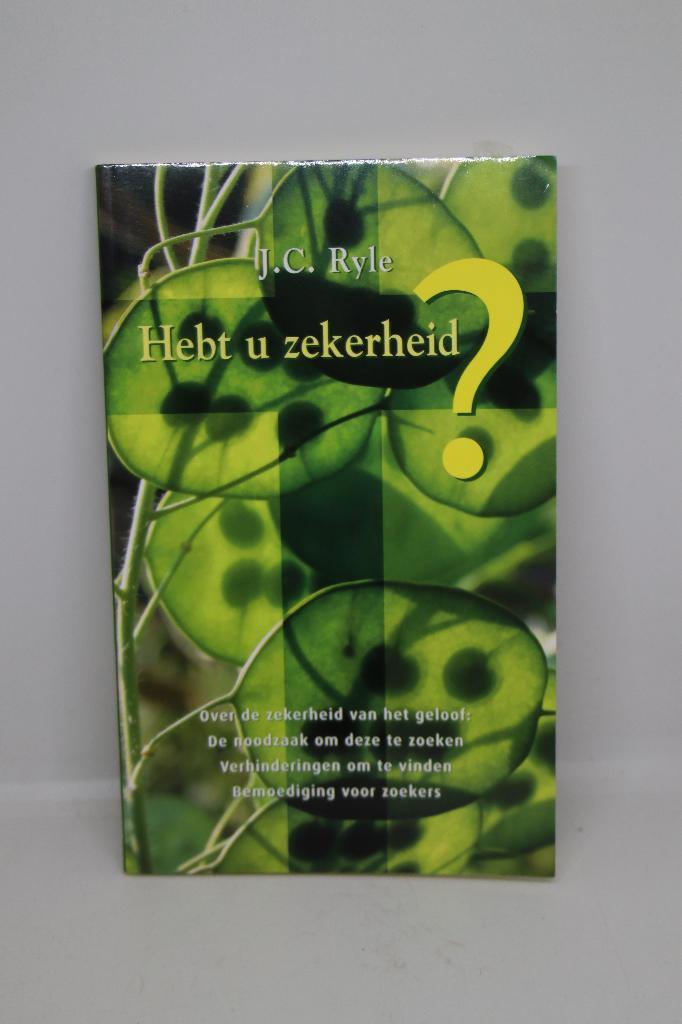 Hebt u zekerheid? - J.C. Ryle, Boeken, Godsdienst en Theologie, Zo goed als nieuw, Ophalen of Verzenden