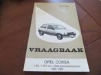 Vraagbaak Opel Corsa A benzine 1982 - 1985, zeer mooi!, Ophalen of Verzenden