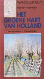 Het Groene Hart van Holland - Elmar wandelgids, Boeken, Ophalen of Verzenden, Zo goed als nieuw