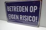 BETREDEN OP EIGEN RISICO WAARSCHUWINGS BORD, Huis en Inrichting, Woonaccessoires | Tekstborden en Spreuken, Ophalen of Verzenden