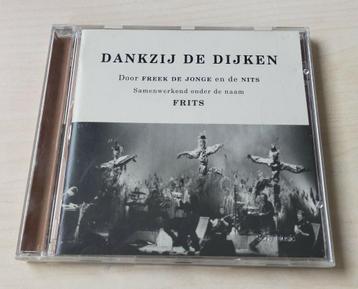 Frits - Dankzij de Dijken CD 1995 Nits Freek de Jonge beschikbaar voor biedingen