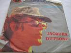 Jacques Dutronc _ Le responsable / L'aventurier = 1969, Ophalen of Verzenden, Gebruikt, Pop
