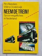 Boek Neem de trein - Spoorwegaffiches in Nederland, Boek of Tijdschrift, Gebruikt, Ophalen of Verzenden, Trein
