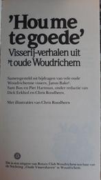 "Hou me te goede" oude verhalen visserij Woudrichem., Ophalen of Verzenden, Nieuw