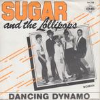 Sugar And The Lollipops – Dancing Dynamo, Cd's en Dvd's, 7 inch, Single, Ophalen of Verzenden, Zo goed als nieuw