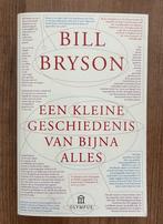 Bill Bryson, Een kleine geschiedenis van bijna alles, Overige wetenschappen, Ophalen of Verzenden, Zo goed als nieuw, Bill Bryson