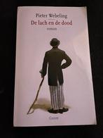 Pieter Webeling - De lach en de dood, Boeken, Literatuur, Gelezen, Ophalen of Verzenden, Nederland, Pieter Webeling