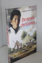 A. Vogelaar-Van Amersfoort - De eerste christenen (2002), Boeken, Ophalen of Verzenden, Gelezen, Christendom | Protestants