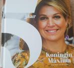 Boek 5 Jaar Koningin Máxima - Marc v/d Linden - geheel nieuw, Ophalen, Nieuw, Nederland, Tijdschrift of Boek