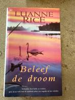 Luanne Rice beleef de droom, Luanne Rice, Ophalen of Verzenden, Zo goed als nieuw, Nederland
