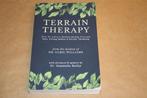 Terrain Therapy - How to achieve perfect health, Ophalen of Verzenden, Zo goed als nieuw, Overige onderwerpen, Instructieboek