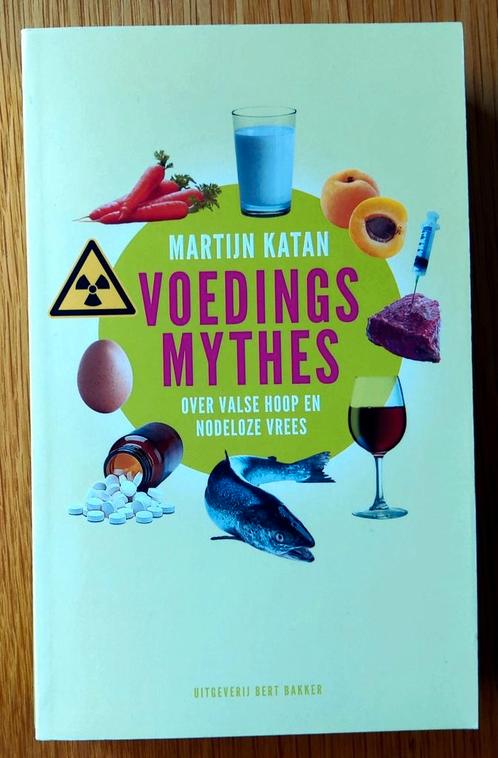 Martijn B. Katan - Voedingsmythes, Boeken, Gezondheid, Dieet en Voeding, Zo goed als nieuw, Dieet en Voeding, Ophalen of Verzenden