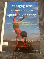 Pedagogische Adviezen - Speciaal Onderwijs, Ophalen of Verzenden, Zo goed als nieuw, Trix van lieshout