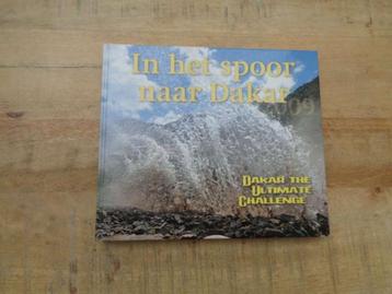Dakar Rally 2009 - In het Spoor naar Dakar - Hardcover Boek beschikbaar voor biedingen