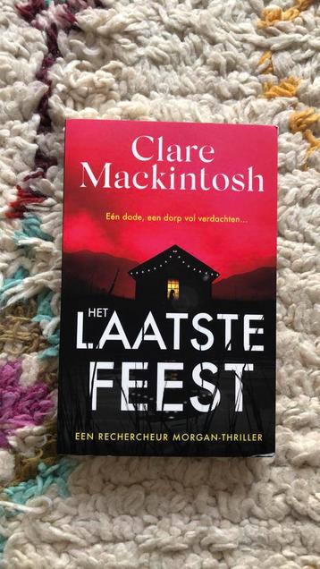 Clare Mackintosh - Het laatste feest beschikbaar voor biedingen