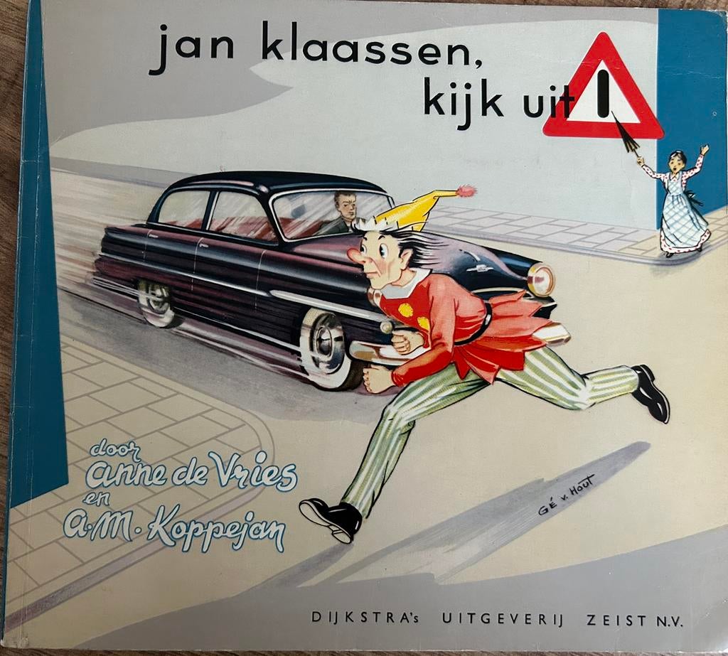 Jan Klaassen, kijk uit! - Oud verkeersboek Anne de Vries, Ophalen of Verzenden, Gelezen
