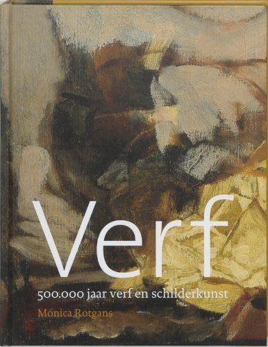 500000 jaar verf en schilderkunst, Verzenden, Zo goed als nieuw, Schilder- en Tekenkunst