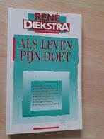 ALS LEVEN PIJN DOET Rene Diekstra, Ophalen of Verzenden, Zo goed als nieuw