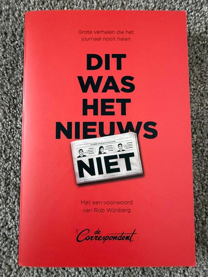 Dit was het nieuws niet - De Correspondent, Boeken, Politiek en Maatschappij, Zo goed als nieuw, Nederland, Verzenden