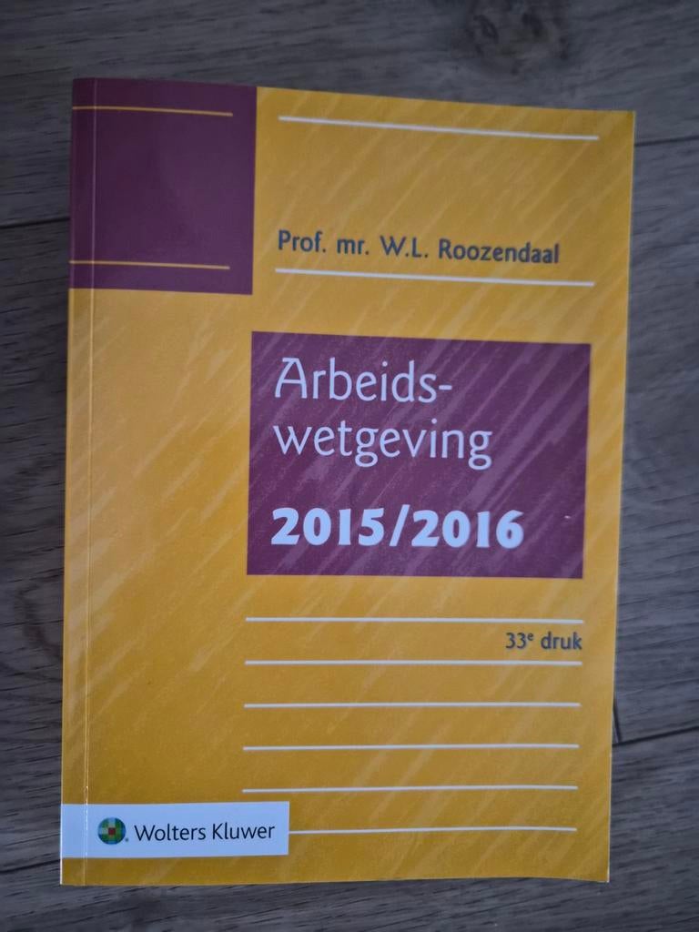Arbeidswetgeving 2015/2016 - Prof. mr. W.L. Roozendaal, Prof. mr. W.L. Roozendaal, Zo goed als nieuw, Gamma, HBO