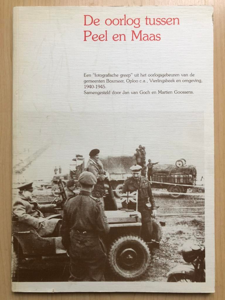 De oorlog tussen Peel en Maas (1940-1945 Boxmeer….), Ophalen of Verzenden, Tweede Wereldoorlog, Gelezen