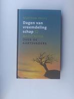 Dagen van vreemdelingschap - Matthew Henry, Christendom | Protestants, Ophalen of Verzenden, Zo goed als nieuw, Matthew Henry