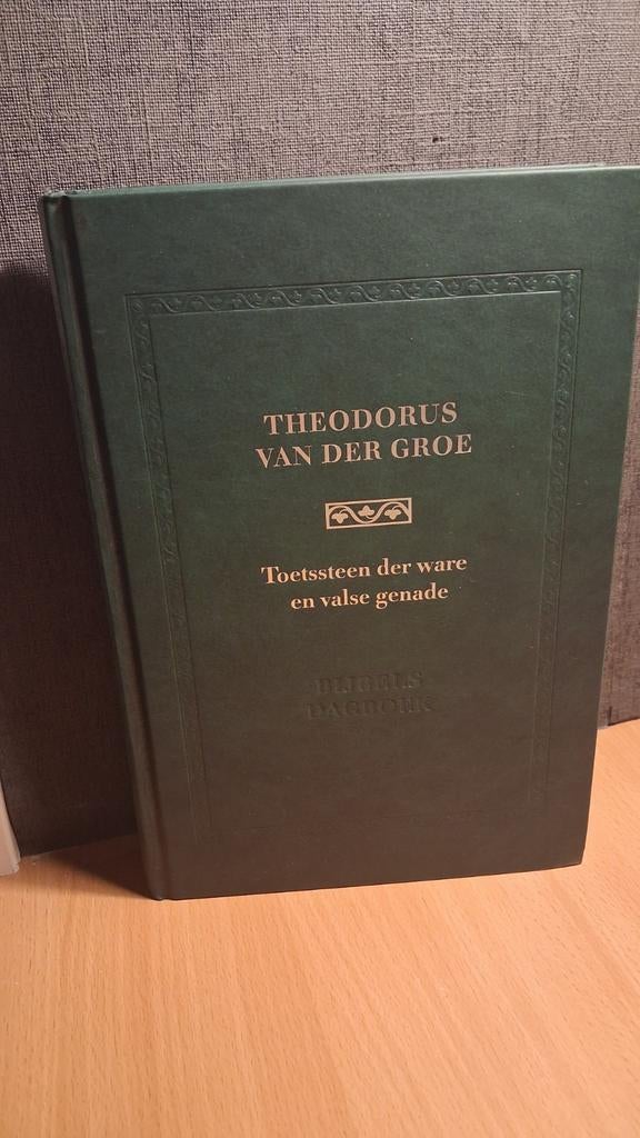 Theodorus van der Groe - Toetssteen der ware en valse genade, Ophalen of Verzenden