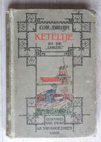 Cor Bruijn: Keteltje in de Lorzie ( antiek 1e druk 1922 ), Antiek en Kunst, Ophalen of Verzenden