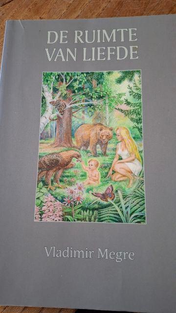 De ruimte van Liefde, deel 3 Anastasiareeks, Boeken, Spiritualiteit algemeen, Vladimir Megre, Overige typen, Ophalen of Verzenden