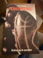 Adrenaline! Bedrog op de grasmat - André Gieling, Ophalen of Verzenden, Zo goed als nieuw, Overige sporten