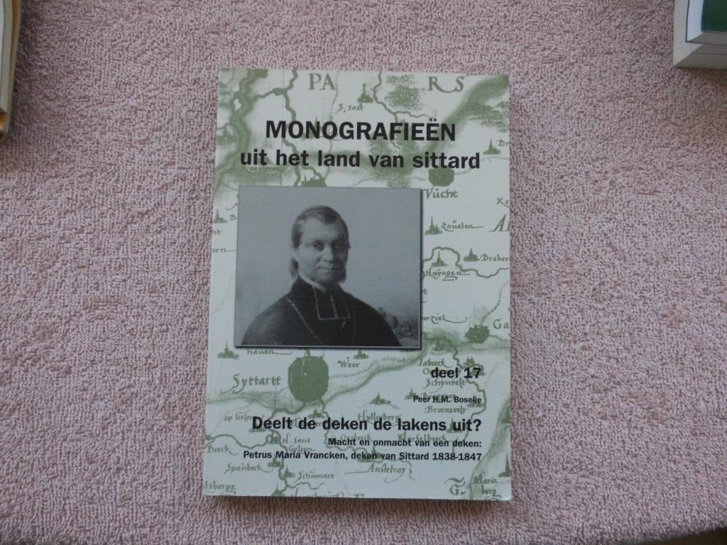 Monografieën uit het land van Sittard deel 17. PH.M. Boselie, Boeken, Geschiedenis | Stad en Regio, Ophalen of Verzenden, Zo goed als nieuw