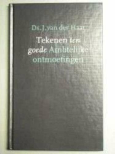 Tekenen ten goede Ds J van der Haar 9789061406488, Boeken, Godsdienst en Theologie, Zo goed als nieuw, Christendom | Protestants