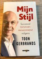 MIJN STIJL - Succesvol Topsport Management - TOON GERBRANDS, Toon Gerbrands, Nieuw, Ophalen of Verzenden, Balsport