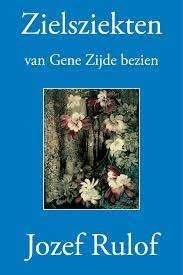 zielsziekten van gene zijde bezien - Jozef Rulof, Boeken, Ophalen of Verzenden, Zo goed als nieuw, Spiritualiteit algemeen, Overige typen