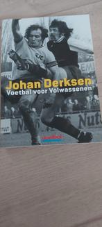 Johan Derksen - Voetbal voor volwassenen, Ophalen of Verzenden, Zo goed als nieuw, Johan Derksen