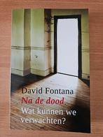 David Fontana - Na de dood, Achtergrond en Informatie, Ziel of Sterfelijkheid, Verzenden, David Fontana