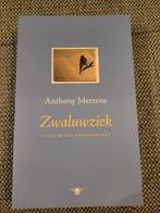 Zwaluwziek - Anthony Mertens, Ophalen of Verzenden, Zo goed als nieuw, Anthony Mertens, Overige