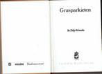 Grasparkieten - Thijs Vriends, Boeken, Dieren en Huisdieren, Gelezen, Ophalen of Verzenden, Vogels