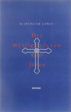 Het Mysticke leven van Jezus  H. Spencer Lewis., Gelezen, Ophalen of Verzenden