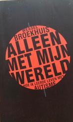 Wessel Broekhuis - Alleen met mijn wereld, Gelezen, Wessel Broekhuis, Ophalen of Verzenden, Ontwikkelingspsychologie