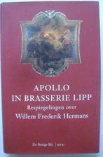 Apollo in brasserie Lipp Over Willem Frederik Hermans, Boeken, Raymond J. Benders en Wilbert Smulders, Ophalen of Verzenden, Zo goed als nieuw