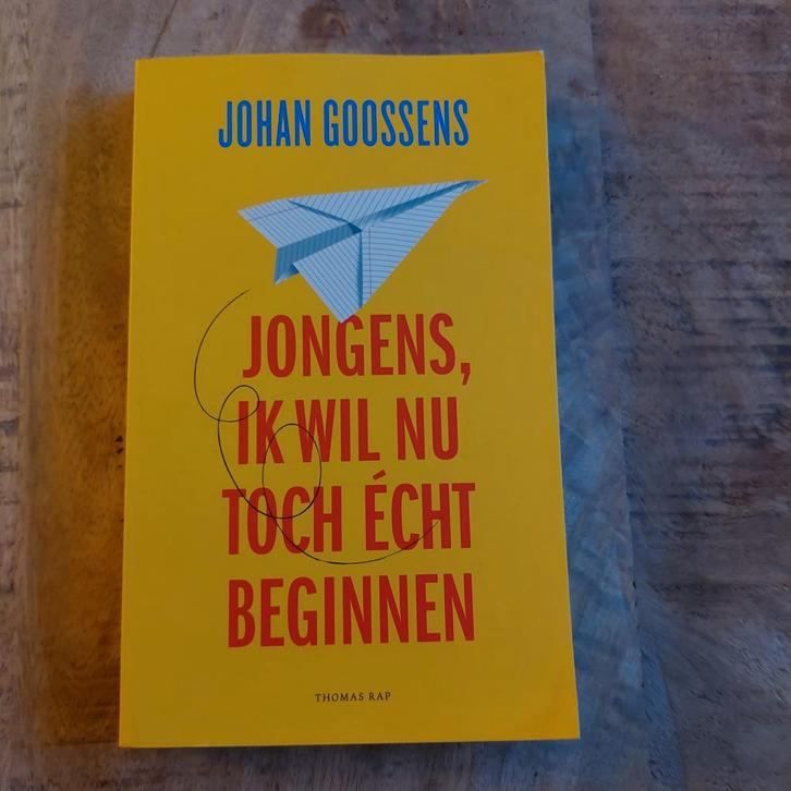 Johan Goossens - Jongens, ik wil nu toch écht beginnen, Boeken, Literatuur, Zo goed als nieuw, Ophalen of Verzenden