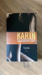 Karin Slaughter - Triptiek, Boeken, Gelezen, Karin Slaughter, Ophalen of Verzenden, Nederland